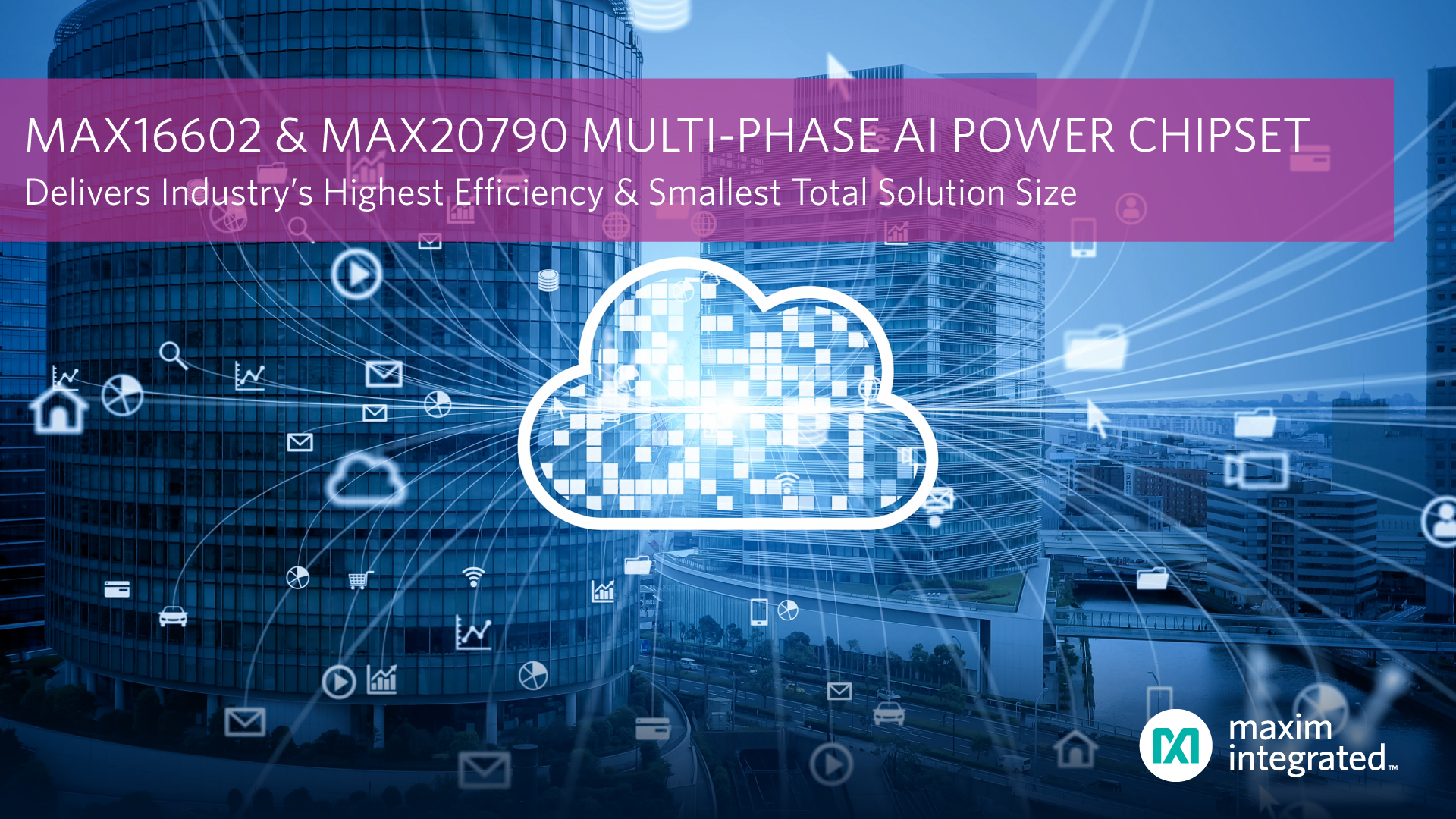 PR Graphic for MAX16602 & MAX20790_Final.jpg