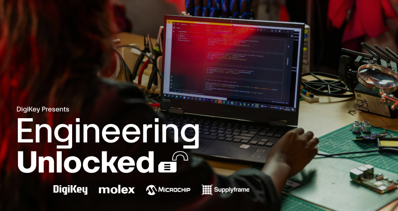 DigiKey Engineering Unlocked Image.JPG